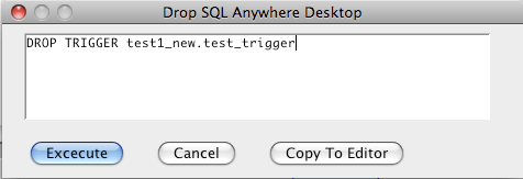 SQL Anywhere Drop Trigger