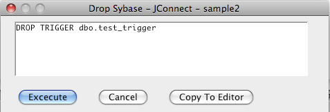 Sybase Drop Trigger